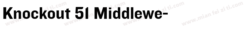 Knockout 51 Middlewe字体转换